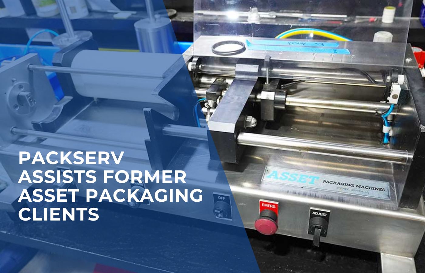 Packserv assists former asset clients with packaging machinery support and solutions.